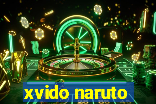 xvido naruto